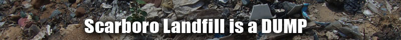 Scarboro Landfill is a dump
